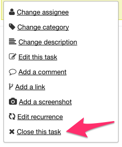 Close a task from drop-down menu